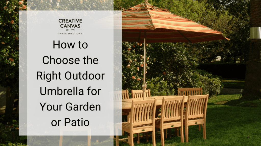 How to Choose the Right Outdoor Umbrella for Your Garden or Patio